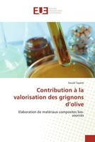Souad Tayane | Contribution à La Valorisation Des Grignons D'olive | Taschenbuch