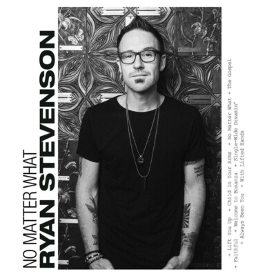 Ryan Stevenson ~ No Matter What CD 2018 Gotee Records    NEW   