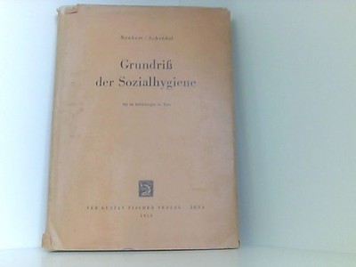 Grundriss der Sozialhygiene Rudolf Neubert Gottfried, Schrödel:
