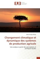 Changement Climatique Et Dynamique Des SystèMes De Production Agricole Baba Fara