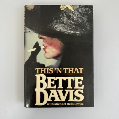 This 'N That Bette Davis 1987 First Edition Hardcover G.P. Putnam's Sons