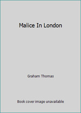 Malice In London by Graham Thomas
