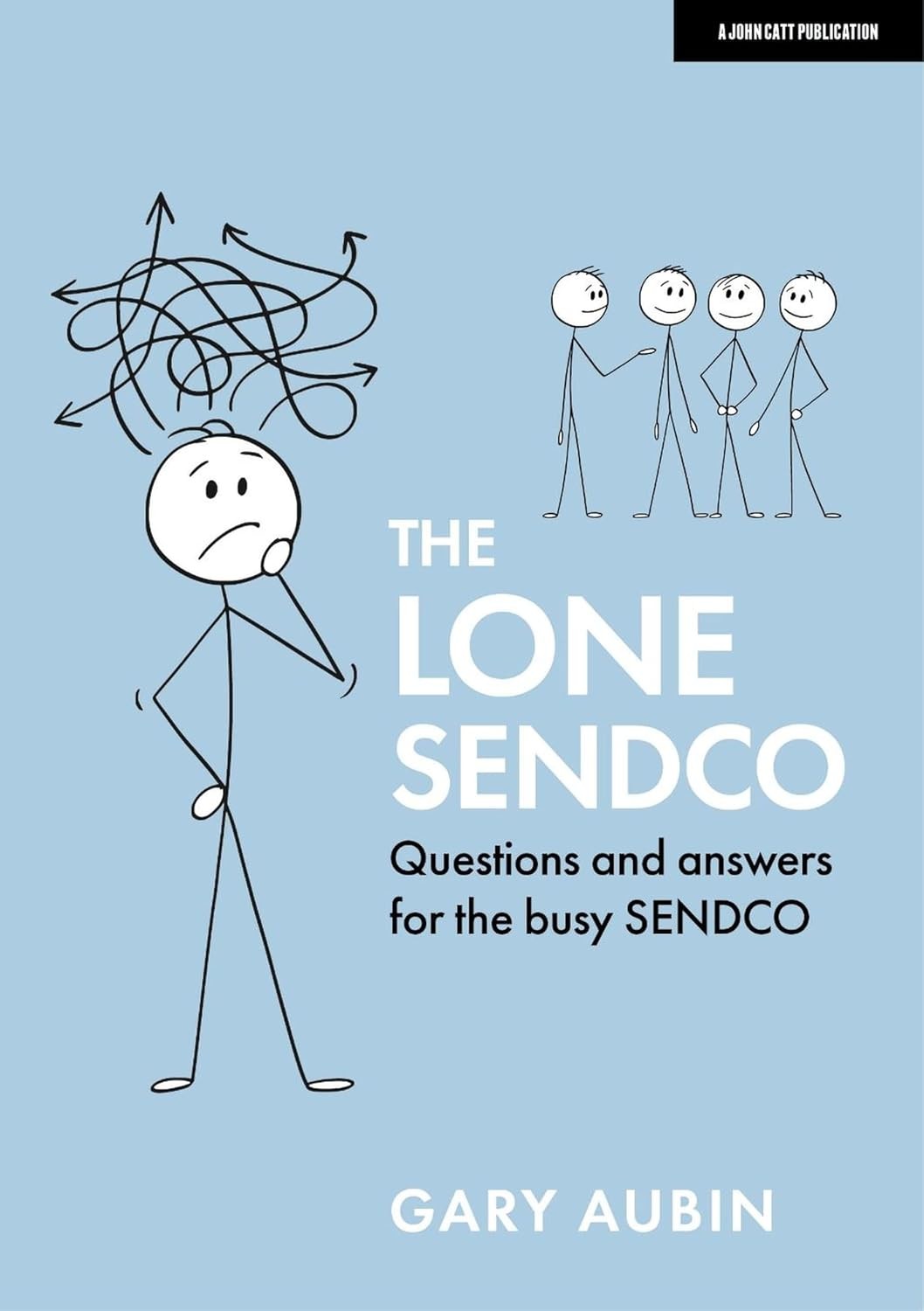 The Lone SENDCO: Questions and answers for the busy SENDCO by Gary Aubin - Image 7