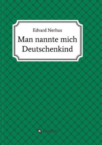 Thumbnail - Man Nannte Mich Deutschenkind Roman 5725