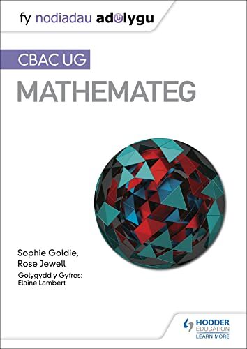 Fy Nodiadau Adolygu: CBAC UG Mathemateg (My Revision Notes: WJEC AS Mathematics Welsh-language edition) - Image 3