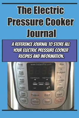 #ad The Electric Pressure Cooker Journal by Kevin Katzenberg Paperback Book $17.01