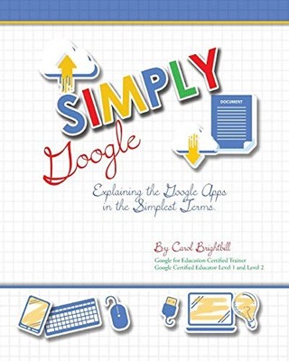 Simply Google: Explaining the Googl..., Brightbill, Mrs