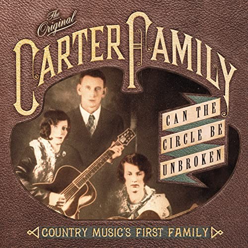 Can the Circle Be Unbroken: Count... [CD] The Original Carter Family [VERY GOOD]