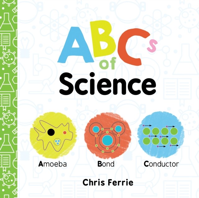 ABCs of Science by Chris Ferrie (Board book)