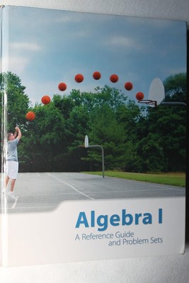 K12 Algebra 1 - A Reference Guide and Problem Sets