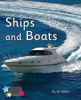 Ships and Boats: Phonics Phase 5 by Jill Atkins (Paperback, 2020)