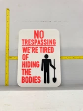 Funny Novelty Place Signs, No trespassing