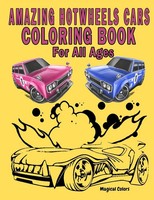 Amazing Hotwheels Cars Coloring Book For All Ages Magical Colors Taschenbuch