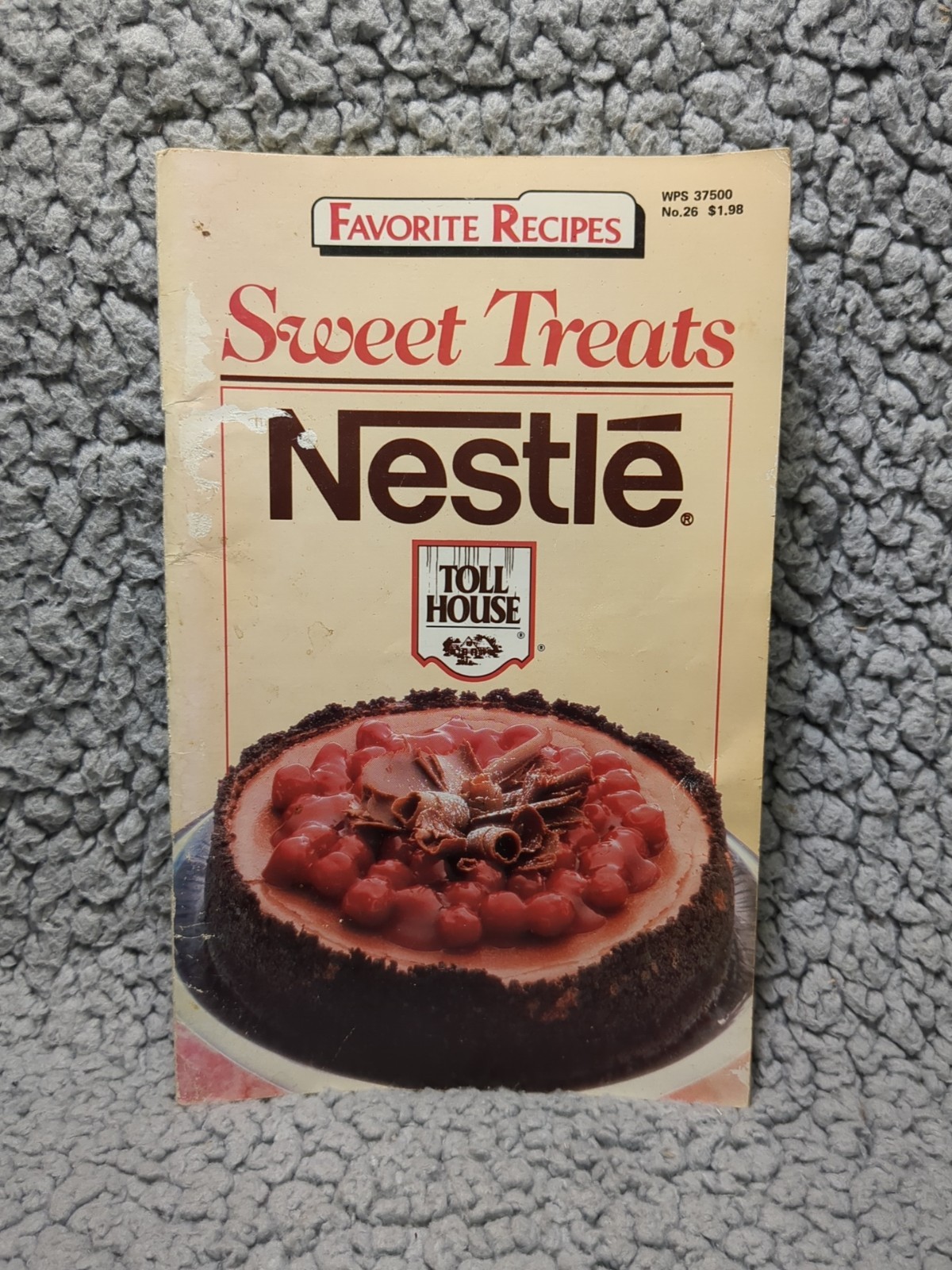 1987, Favorite Recipes Booklet, Sweet Treats Nestle Toll House #26
