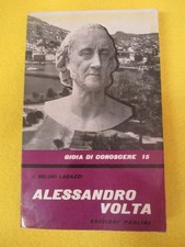 book libro Belski Lagazzi ALESSANDRO VOLTA 1960 Gioia conoscere 15 PAOLINE(L93*)