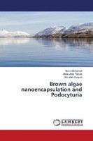Brown Algae Nanoencapsulation And Podocyturia Nadia Mohamed