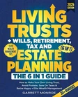 Living Trusts & Estate Planning 6-in-1 Guide 2025 | Wills, Taxes, Retirement Tip