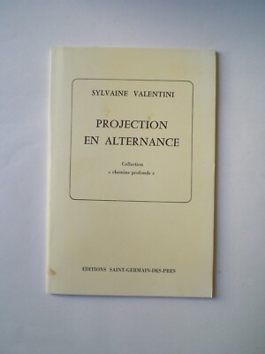 SYLVAINE VALENTINI - PROJEKTION IM WECHSELN - ORGINAL EDITION - SELTEN - 