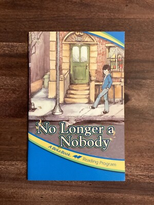 No Longer a Nobody, A Beka Book