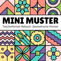 Malbuch Taschenformat Mini FüR Jugendliche & Erwachsene, Geometrisch, Muster
