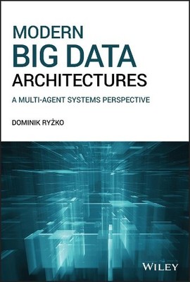 Modern Big Data Architectures - 9781119597841