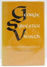 George Sylvester Viereck, German-American Propagandist.