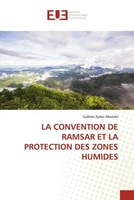 Gabriel Ajabu Mastaki | LA Convention DE Ramsar ET LA Protection DES Zones...