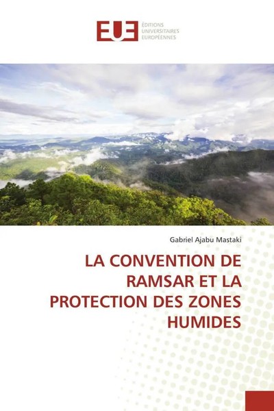 Gabriel Ajabu Mastaki | LA Convention DE Ramsar ET LA Protection DES Zones...-image