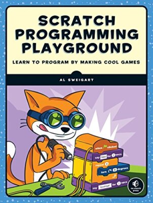 Scratch Programming Playground: Learn to... by Sweigart, Al Paperback / softback
