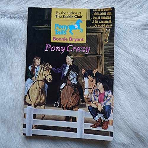 Pony Crazy (Pony Tails) - Paperback, by Bryant Bonnie - Very Good
