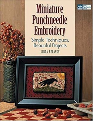 Miniature Punchneedle Embroidery : Simple Techniques, Beautiful P