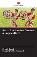Participation Des Femmes à L'agriculture Mrinali Gogoi (U. A.) Taschenbuch 2025