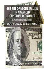 The Rise of Neoliberalism in Advanced Capitalist Economies: A Materialist Analys
