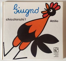 GIUGNO - CHICCHIRICHì! ATTILIO Collana dodici mesi Giunti Gensy 12 Cassinelli