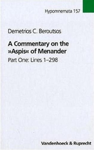 Demetrios C. Beroutsos A Commentary On The Aspis Of Menander