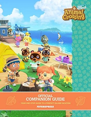 Animal Crossing: New Horizons Official Companion Guide by Future Press