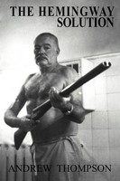 Andrew Thompson | The Hemingway Solution | Taschenbuch | Englisch (2009)