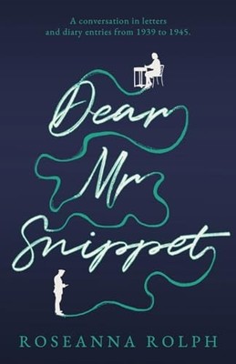 Dear Mr Snippet by Rolph, Roseanna Paperback / softback Book The Fast Free