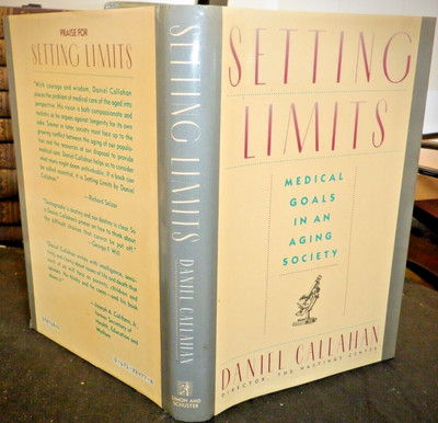 Setting Limits 1987 HBDJ Medical Goals In An Aging Society Daniel Callahan