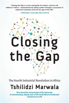 Closing the Gap: The Fourth Industrial Revolution in Africa (Paperback or Softba