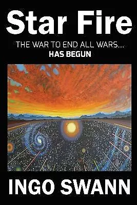 Star Fire By Ingo Swann - New Copy - 9781949214598