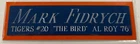 MARK FIDRYCH TIGERS NAMEPLATE FOR AUTOGRAPHED Signed BASEBALL-JERSEY-PHOTO-BAT