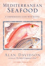 Mediterranean Seafood: A Comprehensive Guide with Recipes by Davidson