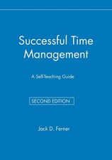 Successful Time Management: A Self-Teaching Guide (Wiley Self-Teaching Guide...