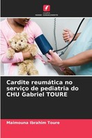 Maimouna Ibrahim Toure | Cardite ReumáTica No ServiçO De Pediatria Do Chu...