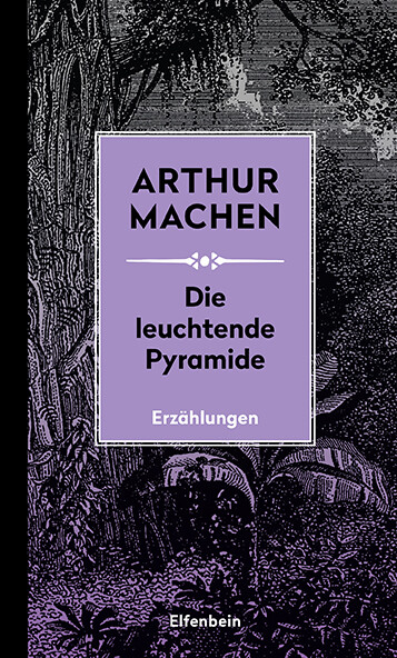 Thumbnail - Arthur Machen; Joachim Kalka; Joachim Kalka / Die Leuchtende Pyramide