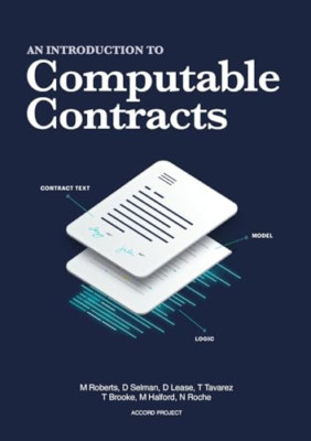 An Introduction to Computable Contracts - Paperback NEW Roberts, Matt 01/04/2024