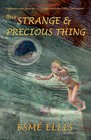 This Strange and Precious Thing by Esme Ellis (Paperback, 2008)