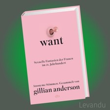 WANT | GILLIAN ANDERSON | Sexuelle Fantasien der Frauen im 21. Jahrhundert