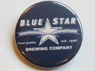 BEER Brewery BUTTON Pinback ~ BLUE STAR Brewing ~ San Antonio, TEXAS